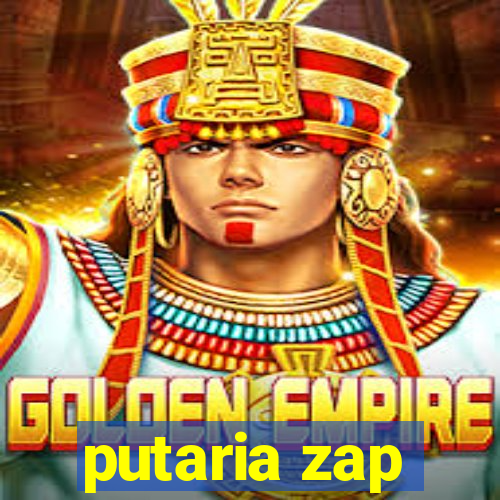 putaria zap